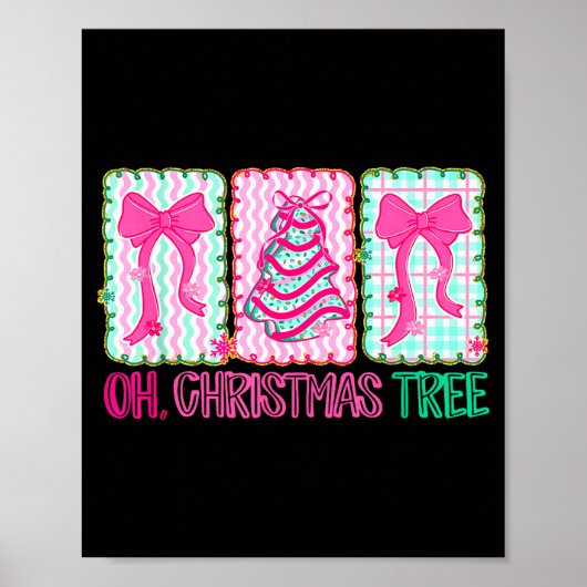 Cute Coquette Oh Christmas Tree Cake Bow Tis The S Poster (Vorne)