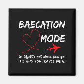 Cute Couples Trip Matching Vacation Baecation Mode Magnet (Vorne)