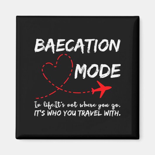 Cute Couples Trip Matching Vacation Baecation Mode Magnet (Vorne)