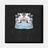 Cute Cow Couple This Is Our Cuddle Magnet (Vorne)