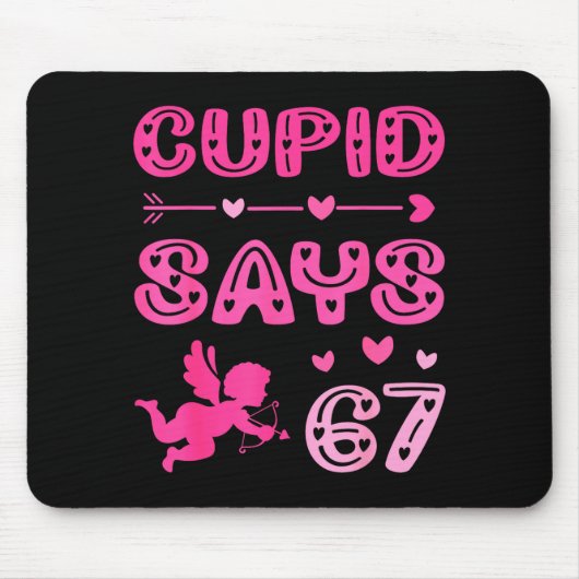 Cute Cud Says 67 Funny Meme Nk Valentine's Day Mousepad (Vorne)