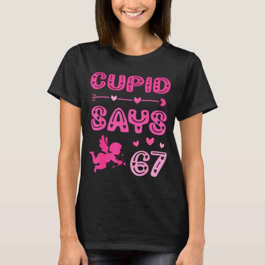 Cute Cud Says 67 Funny Meme Nk Valentine's Day T-Shirt (Vorderseite)