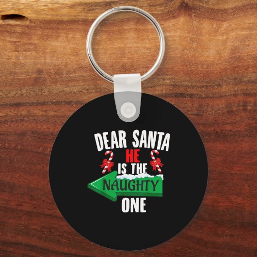 Cute Dear Santa She Is The Naughty One Couple Chri Schlüsselanhänger (Vorderseite)