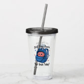 Cute “Did You Pack Your Brain Today?” Brain Pun Acryltrinkbecher (Rückseite)