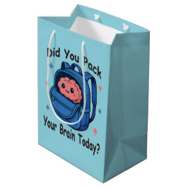 Cute “Did You Pack Your Brain Today?” Brain Pun Mittlere Geschenktüte
