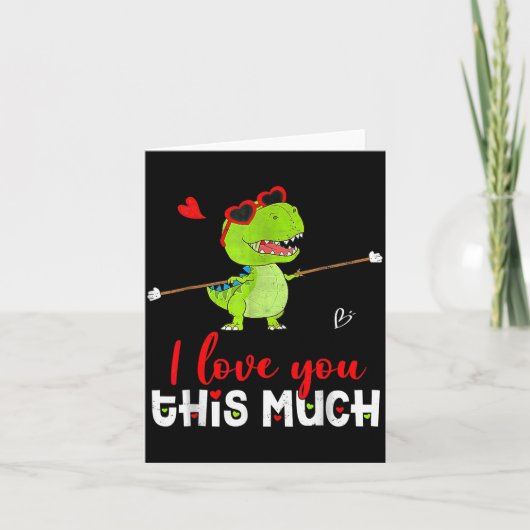 Cute Dinosaur I Love You This Much Valentines Day Karte (Vorderseite)
