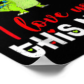 Cute Dinosaur I Love You This Much Valentines Day  Poster (Ecke)