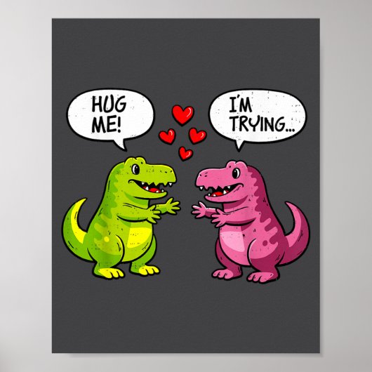 Cute Dinosaur T Rex Hug Valentines Day Couple Boyf Poster (Vorne)