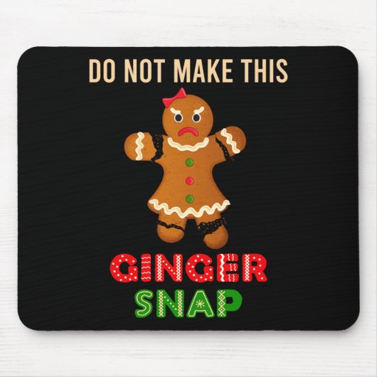 Cute Do Not Make This Ginger Snap For Gingers Or R Mousepad (Vorne)