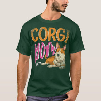 Cute Dog Lover Mothers Day Pet Animal Corgi Mom Co T-Shirt