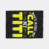 Cute Don't Make Me Call My Titi Do Not Make Me Cal Fleecedecke (Vorderseite (Horizontal))