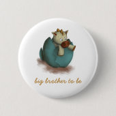 Cute Dragon Big Brother To Be Button (Vorderseite)