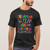 Cute Dream Team Aka Kindergarten Teachers Back To  T-Shirt (Vorderseite)