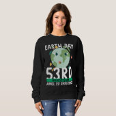 cute earth day  53rd anniversary earth day   2 sweatshirt (Vorne ganz)