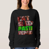 cute eat sleep pasta repeat design sweatshirt (Vorderseite)