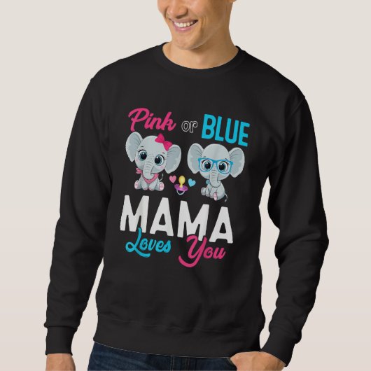 Cute Elephant Keeper Of The Gender Mama Loves You  Sweatshirt (Vorderseite)