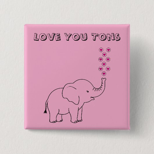 Cute Elephant Love You Tons Pink Button (Vorderseite)