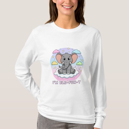 Cute Elephant on Cloud - I'm Ele-Fun-t Pun T-Shirt (Vorderseite)