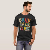 Cute End Of School Year Teacher Summer Bruh We Out T-Shirt (Vorne ganz)