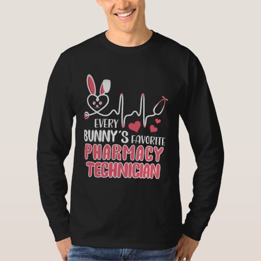 Cute Every Bunny s Is Favorite Pharmacy Technician T-Shirt (Vorderseite)
