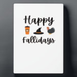 Cute Fall season Happy Fallidays Thanksgiving Hall Fotoplatte<br><div class="desc">Cute Fall season Happy Fallidays Thanksgiving Halloween Classic T-Shirt</div>