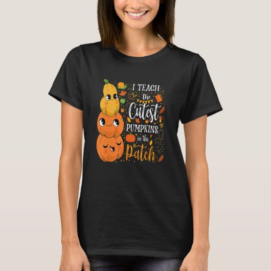 Cute Fall Teach Cutest Pumpkin In Patch Teacher Th T-Shirt (Vorderseite)
