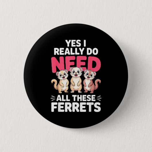 Cute Ferret Design For Men Women Kids Animal Ferre Button (Vorderseite)