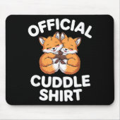Cute Fox Snuggle Couple This Is My Cuddle  Mousepad (Vorne)