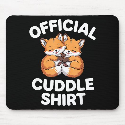 Cute Fox Snuggle Couple This Is My Cuddle Mousepad (Vorne)