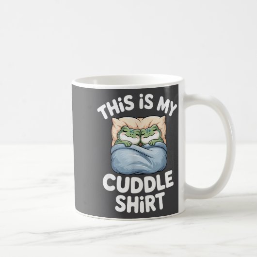 Cute Frog Cozy This Is My Cuddle Kaffeetasse (Rechts)