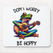 Cute Frog Playing A Guitar Dont Worry Be Hoppy _2  Mousepad (Vorne)