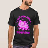Cute Frog Pun Ribbiting Frog Lovers Quote Design P T-Shirt (Vorderseite)