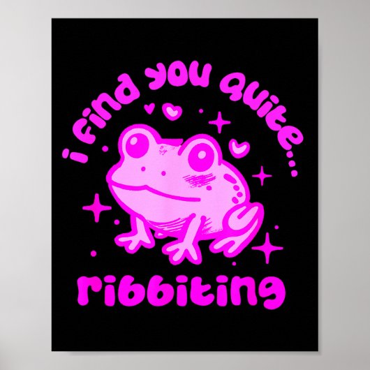 Cute Frog Pun Ribbiting Frog Lovers Quote Design  Poster (Vorne)