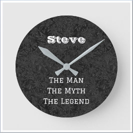 Cute Fun The Man The Myth The Legend Personalized Runde Wanduhr