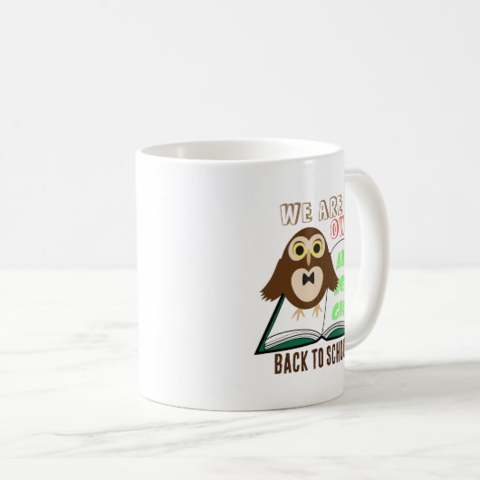 Cute fun We are owl Back to school Personalize Kaffeetasse (VorderseiteRechts)