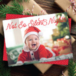 Cute Funny Baby Not So Silent Nights Photo Feiertagskarte<br><div class="desc">This festive holiday photo card features one horizontal full-frame (aka full-bleed) photo and a retro inspired script greeting in red. The greeting on the front reads "Not So Silent Nights". The back has a coordinating red and white dot pattern. You can also add another photo and/or additional text to the...</div>