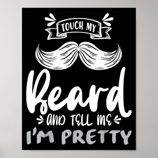 Cute Funny Beard Quote Gift For Bearded Men And Lo Poster (Vorne)