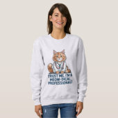 Cute Funny Cat Medical Pun Illustration Sweatshirt (Vorne ganz)