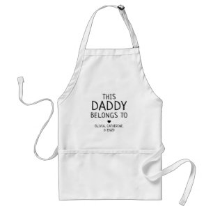 Cute Funny Chic This Daddy Belongs To Father's Day Schürze