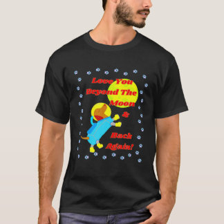 CUTE FUNNY DACHSHUND LOVE YOU BEYOND THE MOON FRIE T-Shirt