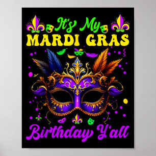 Cute Funny mein Mardi Gras Geburtstag ist heute Le Poster