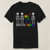 Cute Funny Skeleton Dare To Be Yourself LGBT Pride T-Shirt (Design vorne)