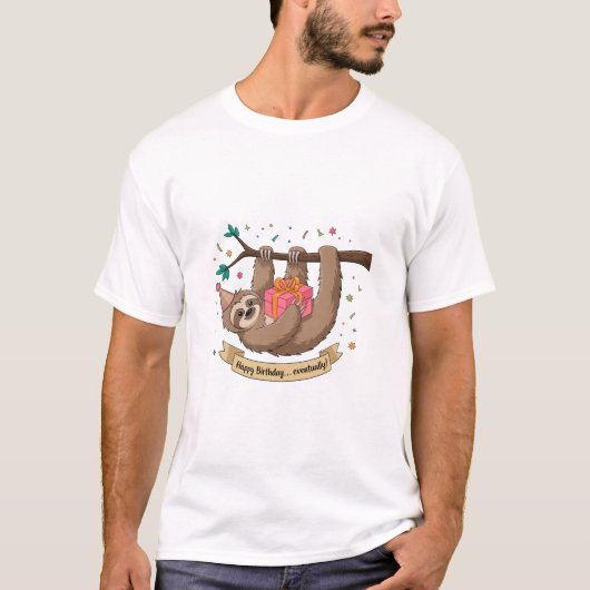 Cute Funny Sloth Happy Birthday T-Shirt (Vorderseite)