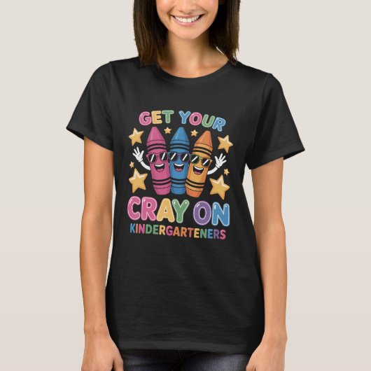 Cute Get Your Cray On Kindergarten Shirt for Boys (Vorderseite)