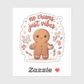 Cute Gingerbread Christmas No Crumbs Just Vibes Aufkleber (Blatt)