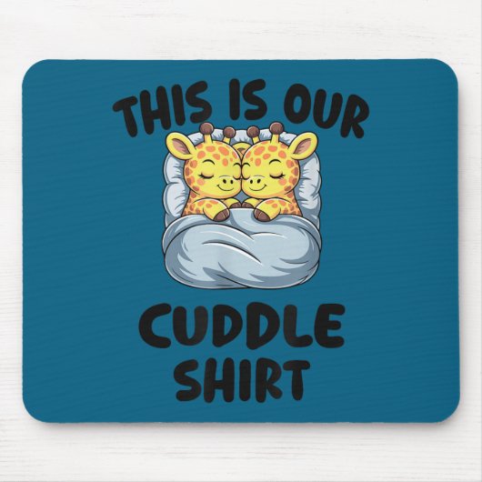 Cute Giraffe Couple This Is Our Cuddle  Mousepad (Vorne)
