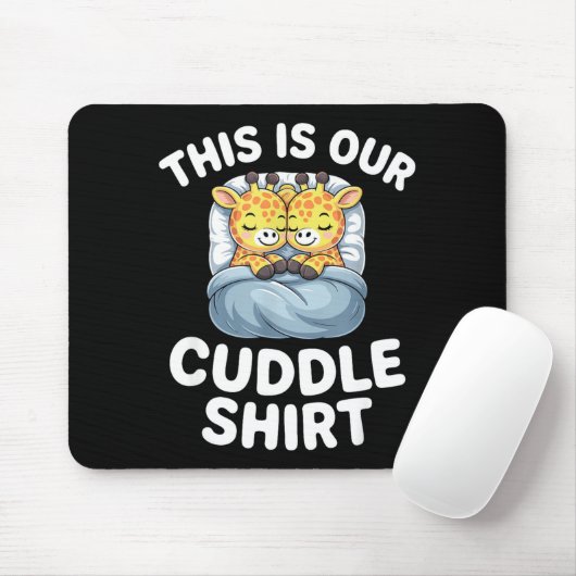 Cute Giraffe Couple This Is Our Cuddle  Mousepad (Mit Mouse)