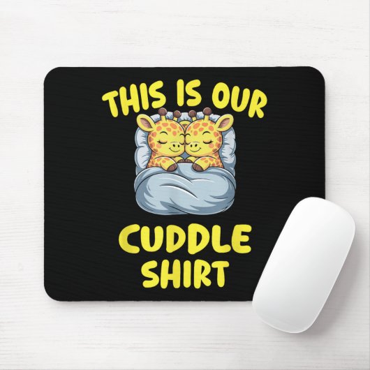 Cute Giraffe Couple This Is Our Cuddle  Mousepad (Mit Mouse)
