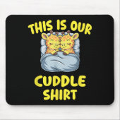 Cute Giraffe Couple This Is Our Cuddle  Mousepad (Vorne)