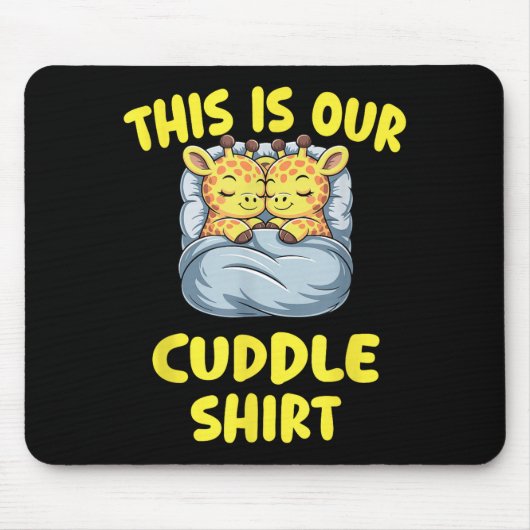 Cute Giraffe Couple This Is Our Cuddle Mousepad (Vorne)